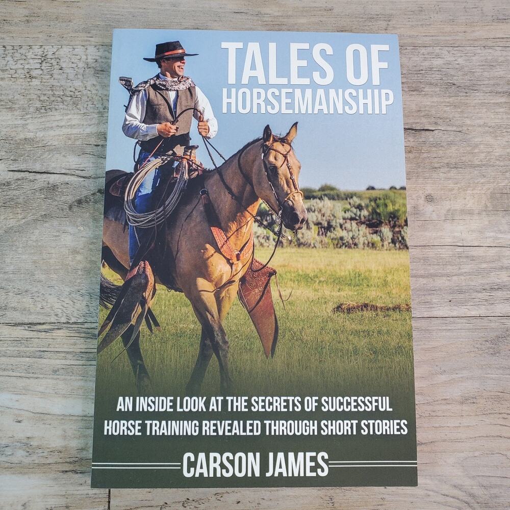 Tales Of Horsemanship: An Inside Look At The Secrets Of Successful Horse Trainin